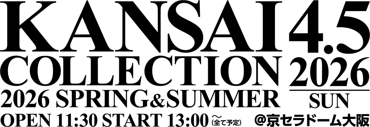 KANSAI COLLECTION 2026 SPRING&SUMMER