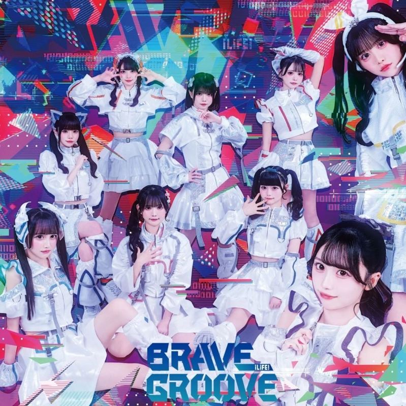 BRAVE GROOVE iLIFE!