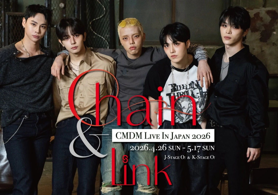 CMDM Live In Japan 2026 - Chain & Link -