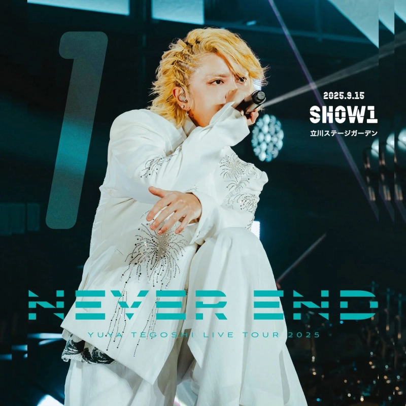 手越祐也 LIVE TOUR 2025「NEVER END」 -Show1-