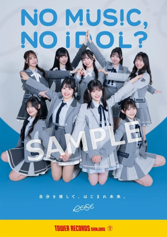 NO MUSIC!, NO IDOL!? SAMPLE 自分を推して、はじまれ未来。 Re:GE TOWER RECORDS SHINJUKU NO MUSIC NO LIFE
