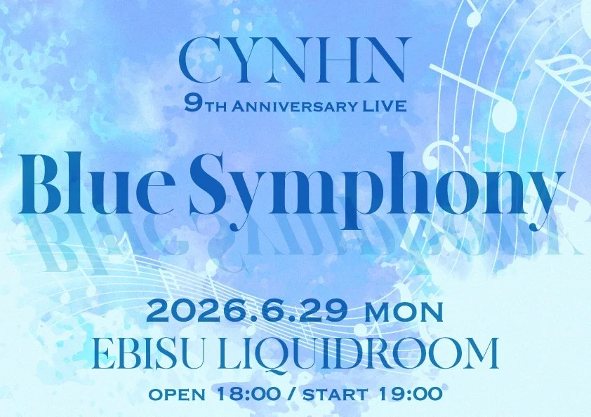 CYNHN 9th Anniversary LIVE -Blue Symphony-